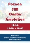 Poznan SIM Center Simulation